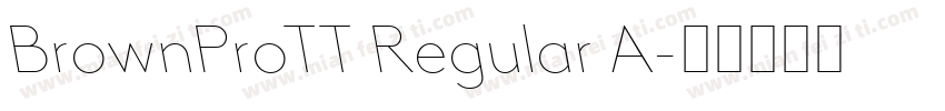 BrownProTT Regular A字体转换
